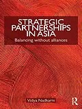 E-Book (pdf) Strategic Partnerships in Asia von Vidya Nadkarni
