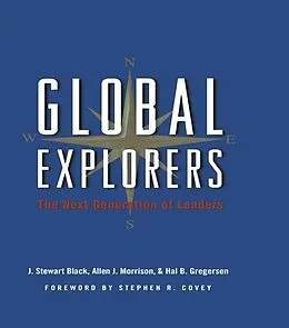 E-Book (pdf) Global Explorers von J. Stewart Black, Allen J. Morrison, Hal B. Gregersen