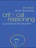 E-Book (epub) Critical Reasoning von Anne Thomson