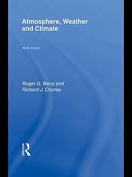 E-Book (epub) Atmosphere, Weather and Climate von Roger G. Barry, Richard J Chorley