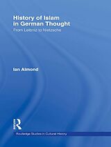 eBook (epub) History of Islam in German Thought de Ian Almond