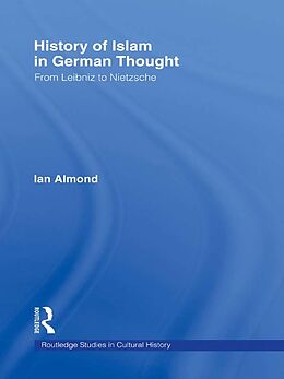 eBook (epub) History of Islam in German Thought de Ian Almond