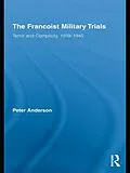 E-Book (pdf) The Francoist Military Trials von Peter Anderson