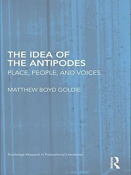 PDF The Idea of the Antipodes von Matthew Boyd Goldie