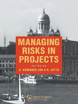 E-Book (epub) Managing Risks in Projects von K. A. Artto, K. Kahkonen
