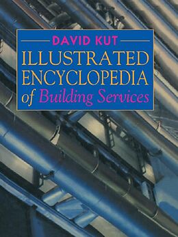 E-Book (epub) Illustrated Encyclopedia of Building Services von David Kut