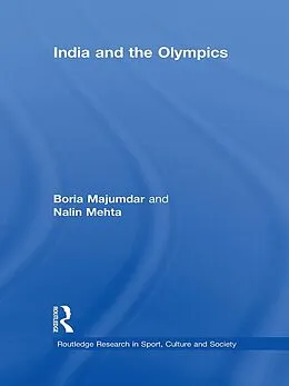 E-Book (pdf) India and the Olympics von Boria Majumdar, Nalin Mehta