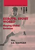 E-Book (pdf) Europe, Sport, World von J. A. Mangan