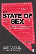 E-Book (epub) The State of Sex von Barbara Brents, Crystal Jackson, Kathryn Hausbeck