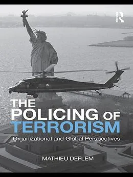E-Book (epub) The Policing of Terrorism von Mathieu Deflem