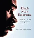 E-Book (pdf) Black Man Emerging von Joseph L. White, James H. Cones III