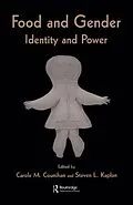 E-Book (epub) Food and Gender von Carole M. Counihan, Steven L. Kaplan