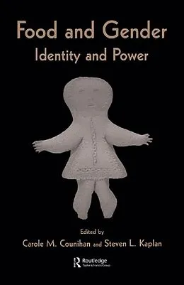 E-Book (epub) Food and Gender von Carole M. Counihan, Steven L. Kaplan