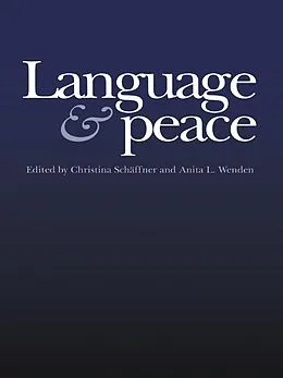 E-Book (epub) Language & Peace von Christina Schäffne, Anita L. Wenden
