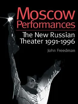 E-Book (epub) Moscow Performances von John Freedman