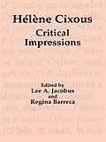 E-Book (epub) Hélène Cixous von Lee A. Jacobus, Regina Barreca