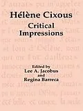 E-Book (pdf) Hélène Cixous von Lee A. Jacobus, Regina Barreca