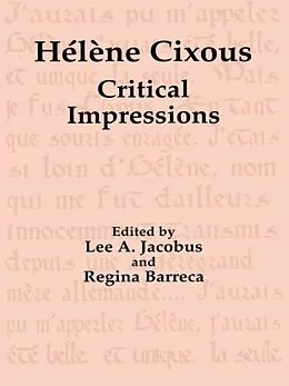 E-Book (pdf) Hélène Cixous von Lee A. Jacobus, Regina Barreca