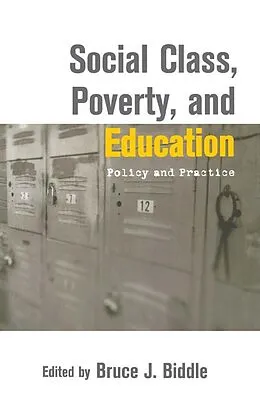 PDF Social Class, Poverty and Education von Bruce Biddle