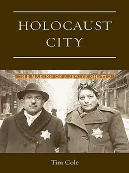 ePUB Holocaust City von Tim Cole