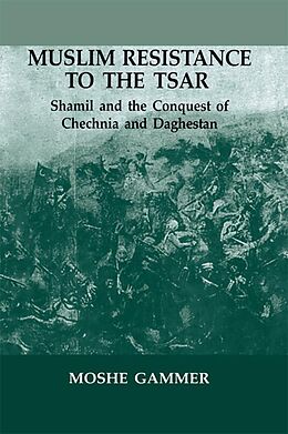 eBook (pdf) Muslim Resistance to the Tsar de Moshe Gammer