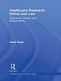 ePUB Healthcare Research Ethics and Law von Hazel Biggs