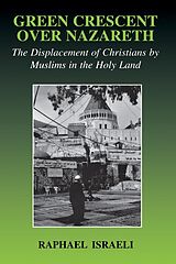 eBook (pdf) Green Crescent Over Nazareth de Raphael Israeli