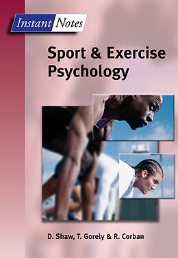 E-Book (epub) BIOS Instant Notes in Sport and Exercise Psychology von Dave Shaw, Trish Gorely, Rod Corban