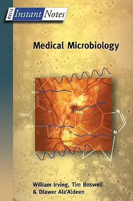 E-Book (pdf) BIOS Instant Notes in Medical Microbiology von William Irving, Tim Boswell, Dlawer Ala'Aldeen