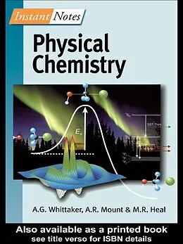 E-Book (epub) BIOS Instant Notes in Physical Chemistry von Gavin Whittaker, Andy Mount, Matthew Heal