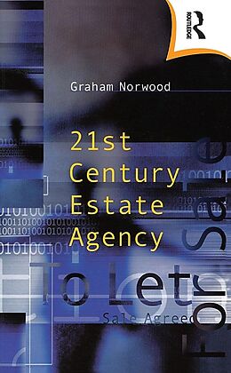 E-Book (epub) Twenty-First Century Estate Agency von Graham Norwood