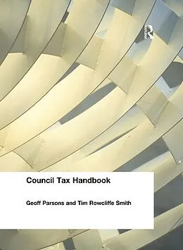 E-Book (pdf) Council Tax Handbook von Geoff Parsons, Tim Smith