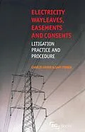 E-Book (epub) Electricity Wayleaves, Easements and Consents von Charles Hamer, Gary O'Brien