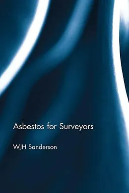E-Book (epub) Asbestos for Surveyors von Bill Sanderson