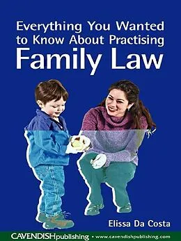 PDF Everything You Wanted to Know About Practising Family Law von Elissa Da Costa
