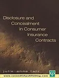 PDF Disclosure and Concealment in Consumer Insurance Contracts von Julie-Ann Tarr