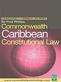 E-Book (epub) Commonwealth Caribbean Constitutional Law von Fred Phillips