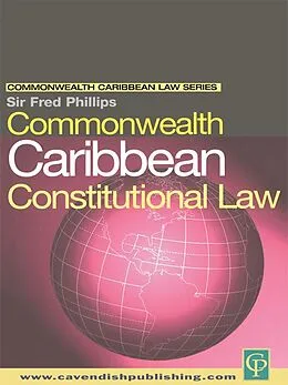E-Book (epub) Commonwealth Caribbean Constitutional Law von Fred Phillips