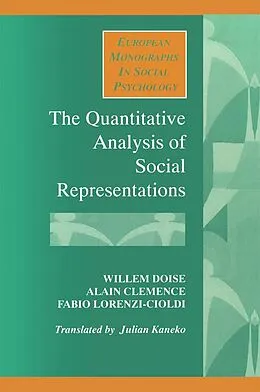 E-Book (epub) The Quantitative Analysis of Social Representations von Alain Clemence, Willem Doise, Fabio Lorenzi-Cioldi
