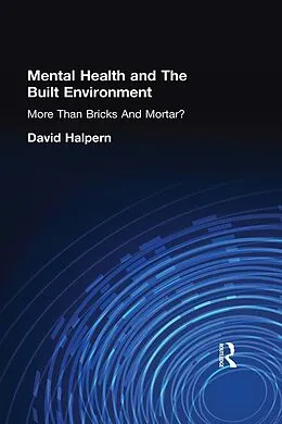 E-Book (epub) Mental Health and The Built Environment von David Halpern