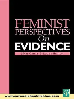 E-Book (pdf) Feminist Perspectives on Evidence von Mary Childs, Louise Ellison