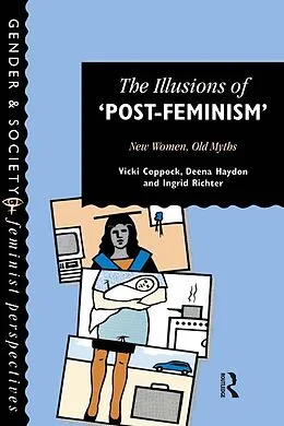 ePUB The Illusions Of Post-Feminism von Vicki Coppock, Deena Haydon, Ingrid Richter
