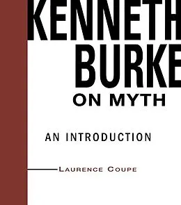 PDF Kenneth Burke on Myth von Lawrence Coupe