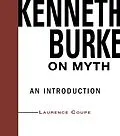ePUB Kenneth Burke on Myth von Lawrence Coupe