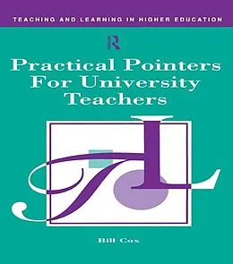 E-Book (pdf) Practical Pointers for University Teachers von Bill Cox