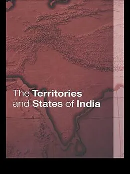 E-Book (pdf) The Territories and States of India von Tara Boland-Crewe, David Lea