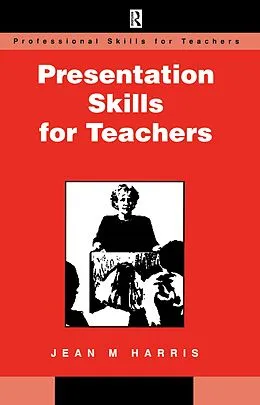 E-Book (pdf) Presentation Skills for Teachers von Jean Harris