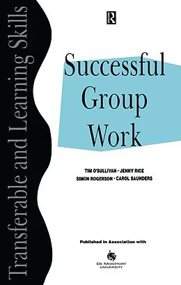 E-Book (pdf) Successful Group Work von Tim O'Sullivan, Jenny Rice, Simon Rogerson