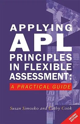 ePUB Applying APL Principles in Flexible Assessment von Cathy Cook, Susan Simosko