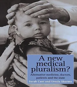 E-Book (pdf) A New Medical Pluralism von Sarah Cant, Ursula Sharma